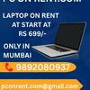 laptop on rent at Rs 699/- Mumbai, Vashi, Belapur, Navimumbai