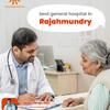 Best General Hospital in Rajahmundry