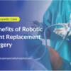 Best Robotic Joint Replacement in Nalasopar | Orthopedic Specialist Dr. Suraj Baghel