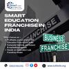 Smart Education Franchise in India
