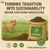 Turning Tradition Into Sustainability: Indian Cow Dung Innovation for Global Agriculture