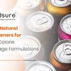 Zero Calorie Beverage Formulation for Healthy and Refreshing Drink