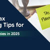 Tax Savings Strategies for UAE Businesses in 2025 | Shuraa Tax