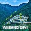 Vaishno Devi Tour Package from Delhi: A Divine Pilgrimage