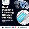 Best Machine Learning Classes for Kids: Building Tomorrow's Tech Leaders
