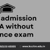 Direct admission in MBA without entrance exam