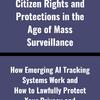 Flock Technology: Citizen Rights and Protections in the Age of Mass Surveillance