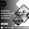 Achieve Success with Business Management Classes in Zirakpur