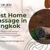 Best Home Massage in Bangkok 