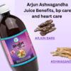 Arjun Ashwagandha Juice Benefits, bp care and heart care | Bharat Gram Udyog Sangh