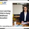 Advance Learning with PhD in Early Childhood Education