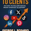 From Content to Clients by George L. Rosario & Claudia P. Rosario