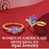 How Opal Jewelry Redefined American Elegance