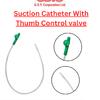 Medical Suction Catheter with Thumb Control Valve - Safe Use