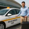 Delhi Airport Taxi Service for Quick and Safe Pickup